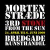 Morten Stræde. 3rd Stone Stone from the Sun. Exhibition Catalogue. Bredgade Kunsthandel