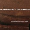 Space Modeling. Grenville Davey & Morten Stræde. Kunsthallen Brandts Klædefabrik. ISBN 978 -87 - 7766 - 083 - 8